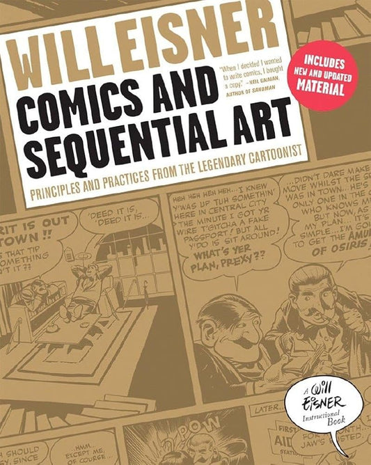 Comics and Sequential Art: Principles and Practices from the Legendary Cartoonist (Will Eisner Instructional Books) cover image