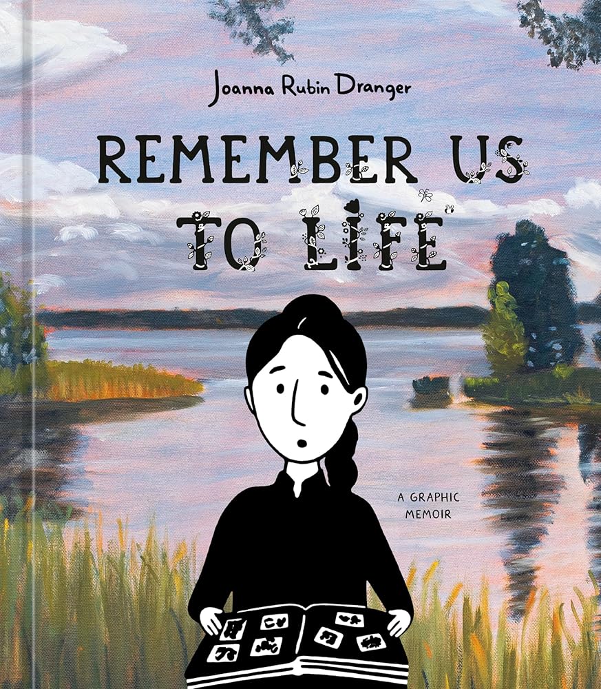 Remember Us to Life: A Graphic Memoir cover image