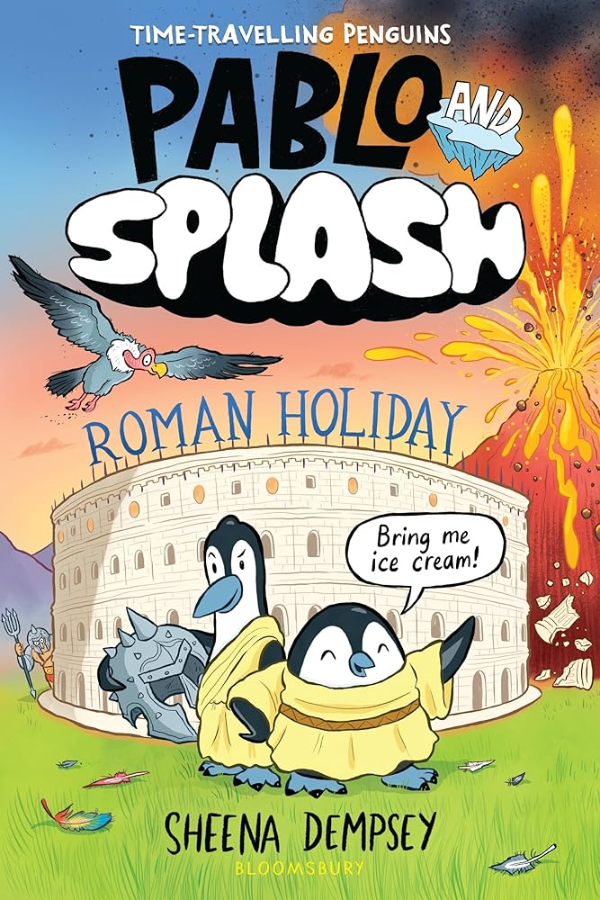 Pablo and Splash: Roman Holiday: The hilarious kids' graphic novel series about time-travelling penguins cover image