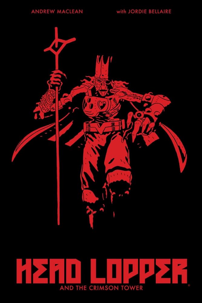 Head Lopper Volume 2: Head Lopper and the Crimson Tower cover image
