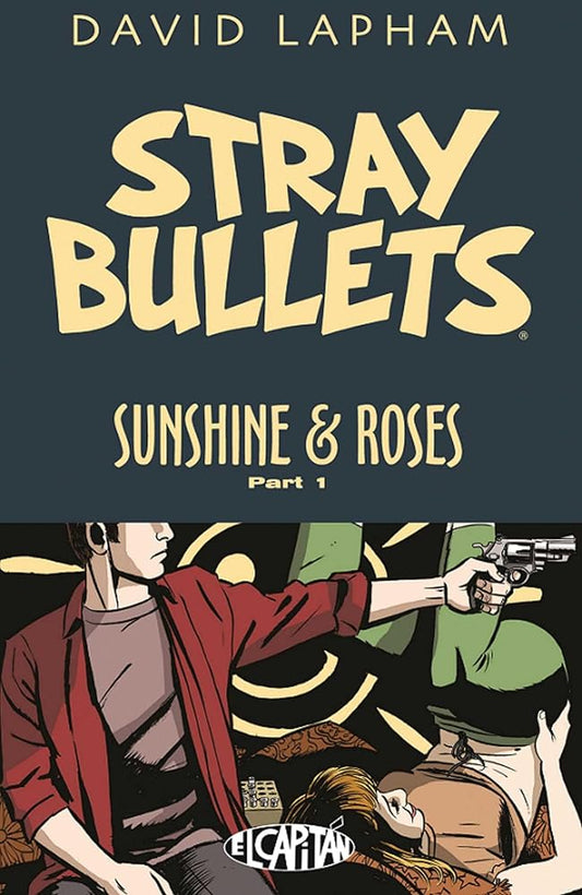 Stray Bullets: Sunshine & Roses Volume 1 cover image