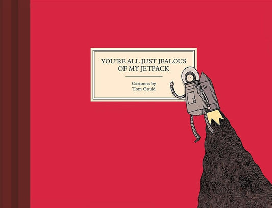 You're All Just Jealous of My Jetpack: Cartoons cover image