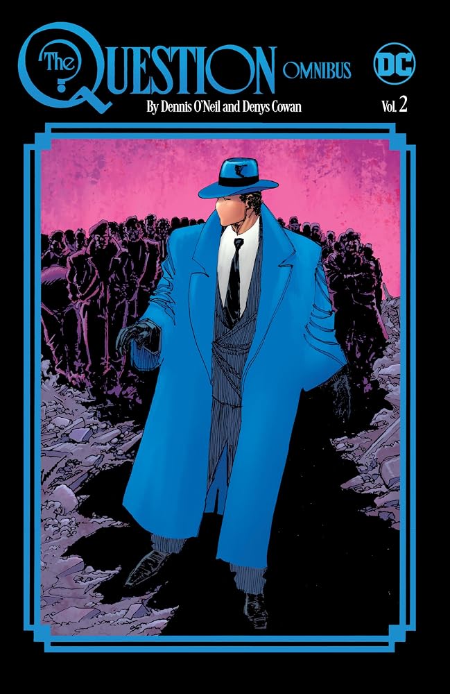 The Question Omnibus by Dennis O'Neil and Denys Cowan Vol. 2 cover image