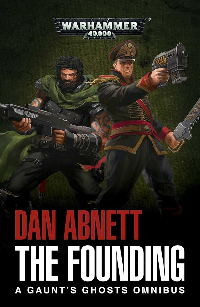 The Founding: A Gaunt's Ghosts Omnibus cover image