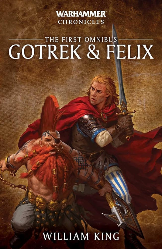 Gotrek and Felix: The First Omnibus (Warhammer Chronicles) cover image