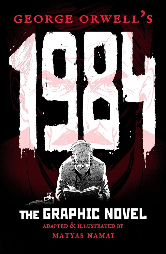 George Orwell's 1984: The Graphic Novel cover image