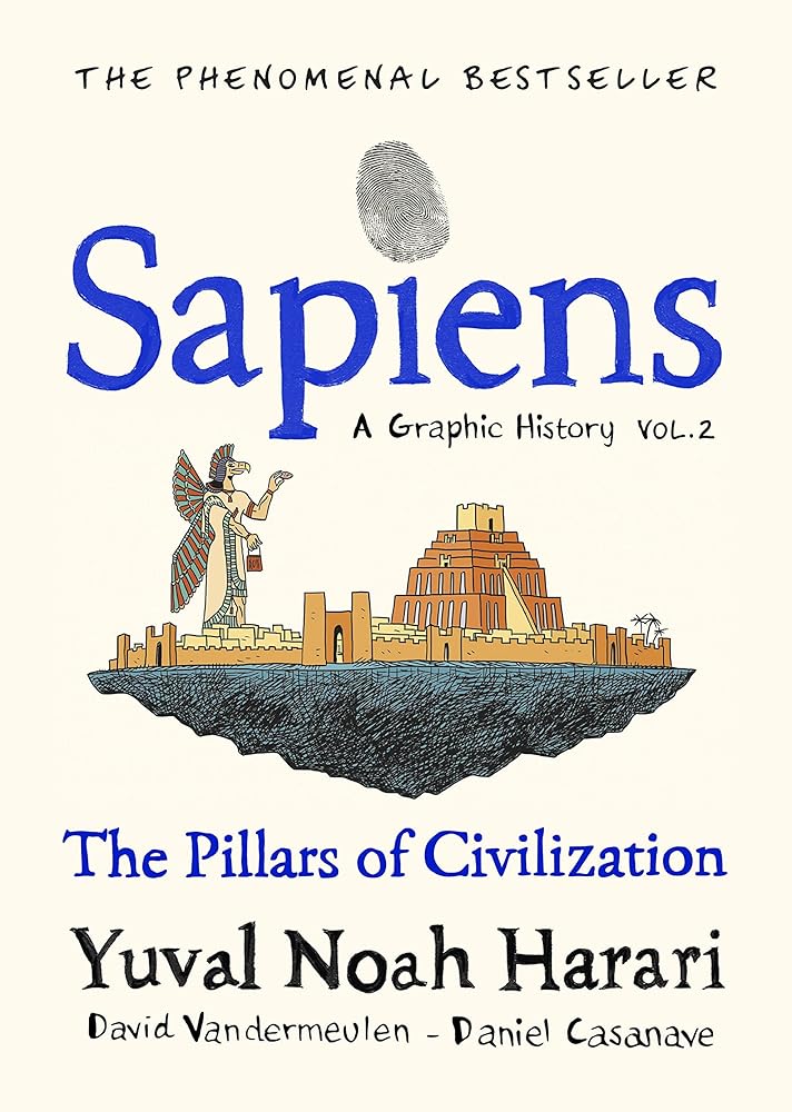 Sapiens A Graphic History, Volume 2: The Pillars of Civilization cover image