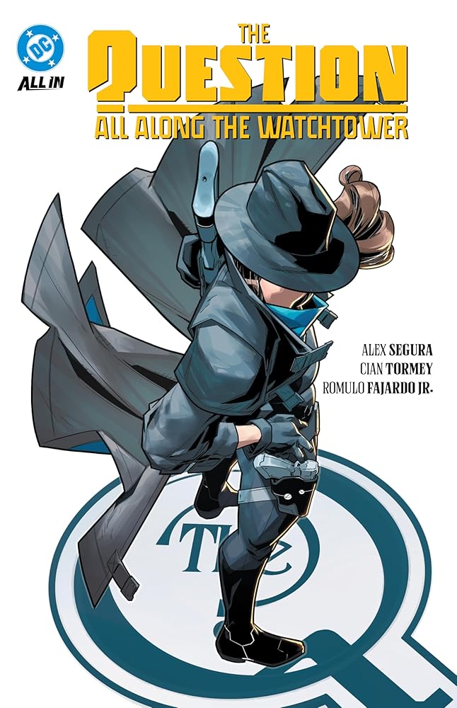 The Question: All Along the Watchtower cover image