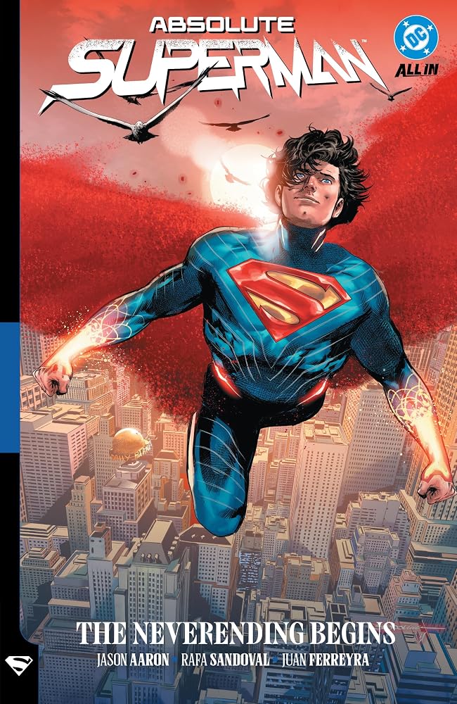 Absolute Superman Vol. 3: The Neverending Begins (Absolute Universe) cover image