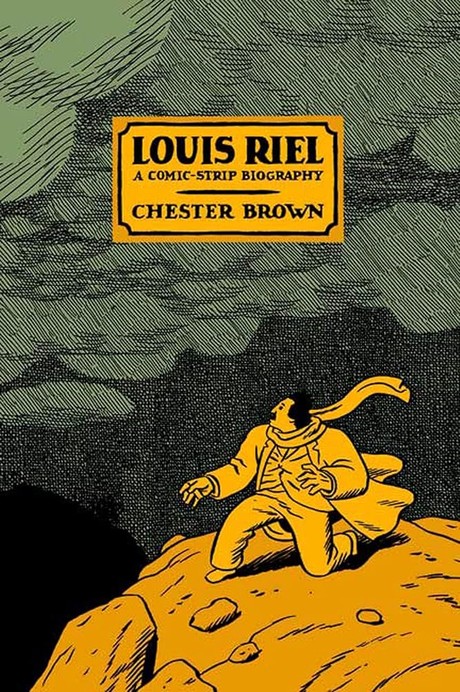 Louis Riel: A Comic-Strip Biography cover image