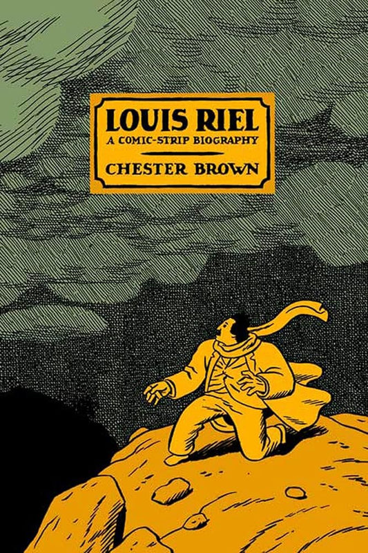 Louis Riel: A Comic-Strip Biography cover image