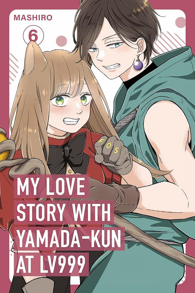My Love Story with Yamada-kun at Lv999, Vol. 6 cover image