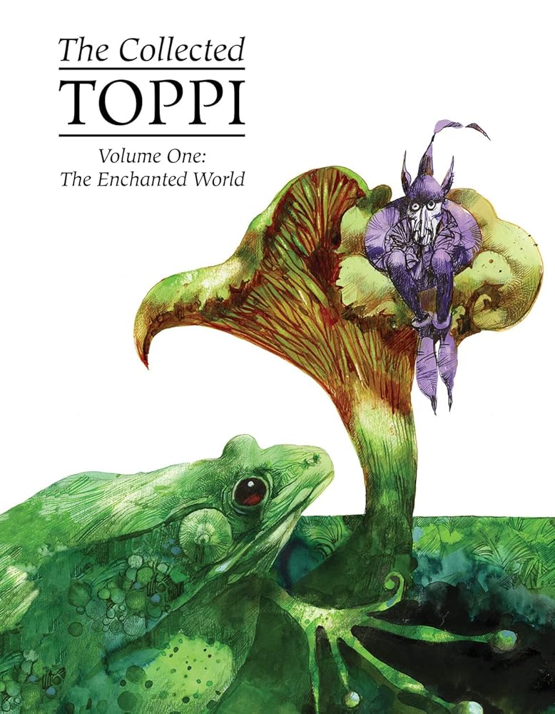 The Collected Toppi Vol. 1: The Enchanted World (COLLECTED TOPPI HC) cover image