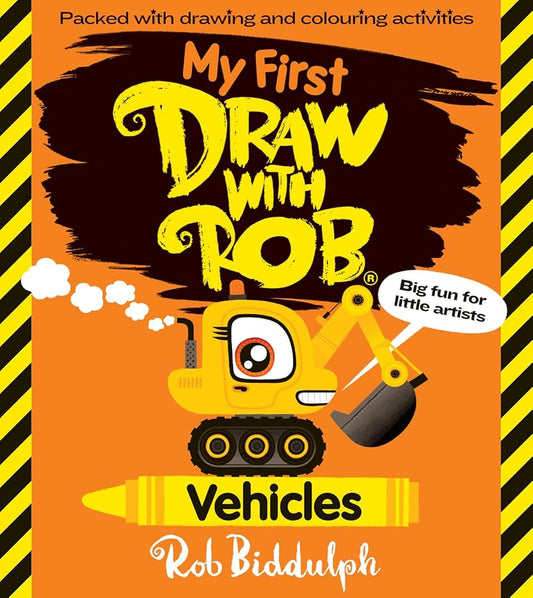 My First Draw With Rob: Vehicles: The brand-new children’s activity book all about transport from bestselling Rob Biddulph! Filled with tons of drawings, fun puzzles and more! cover image