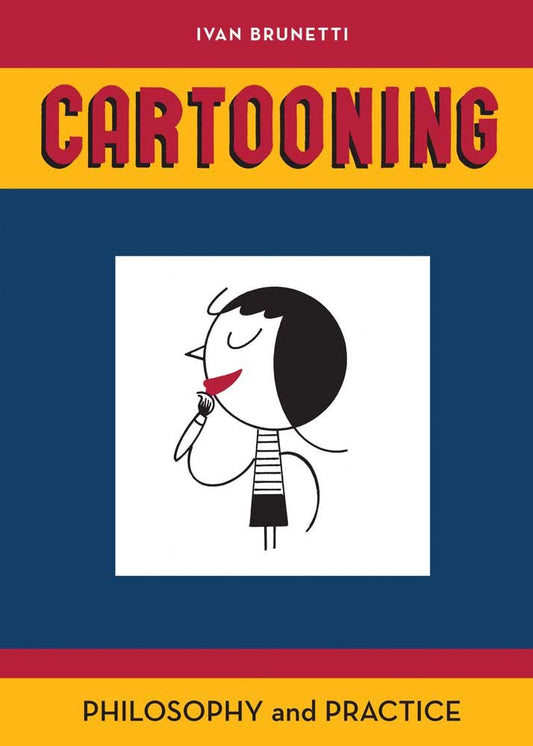 Cartooning: Philosophy and Practice cover image