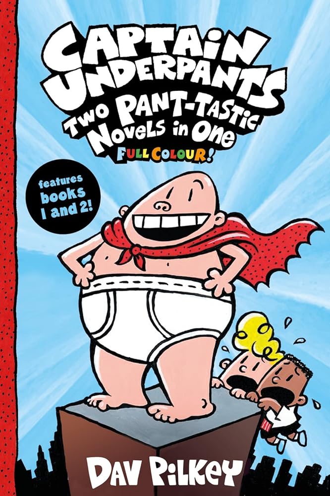 Captain Underpants: Two Pant-tastic Novels in One (Full Colour!): 1 cover image
