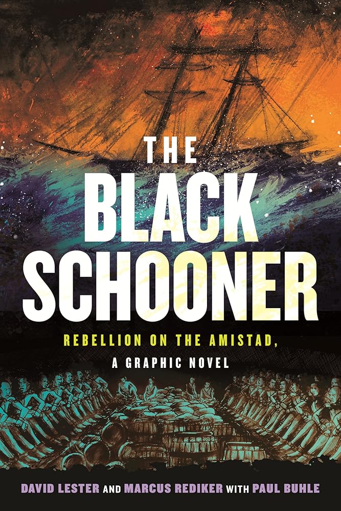 The Black Schooner: Rebellion on the Amistad, A Graphic Novel cover image