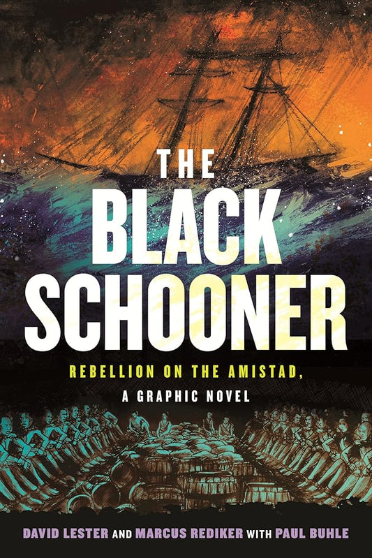 The Black Schooner: Rebellion on the Amistad, A Graphic Novel cover image