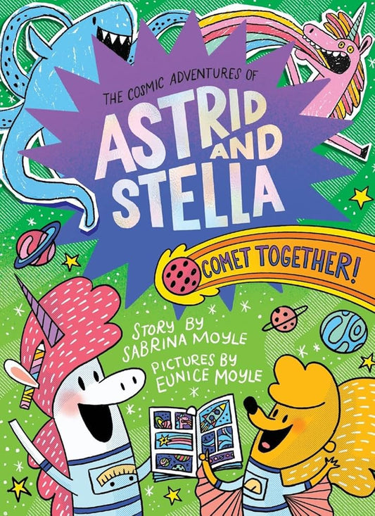 Comet Together! (The Cosmic Adventures of Astrid and Stella Book #4 (A Hello!Lucky Book)): A Graphic Novel cover image