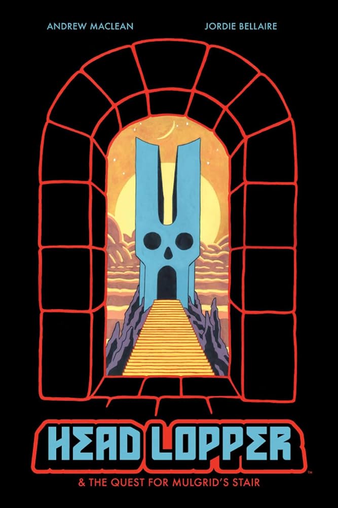 Head Lopper Volume 4: Head Lopper & the Quest for Mulgrid's Stair cover image