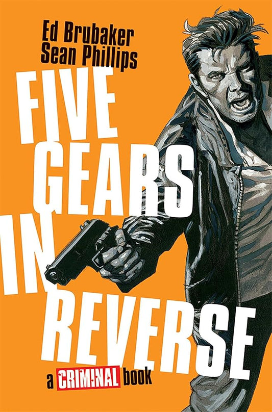 Five Gears In Reverse: A Criminal Book cover image