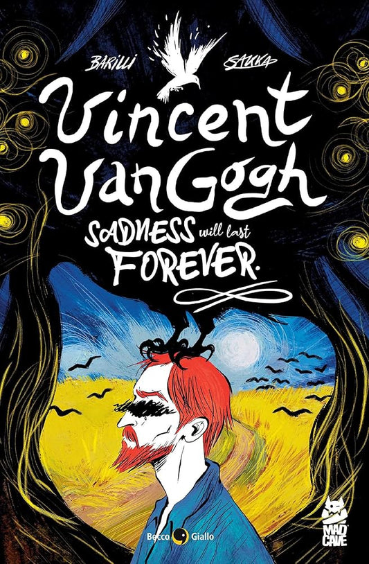 Vincent Van Gogh: Sadness Will Last Forever (Becco Giallo) cover image