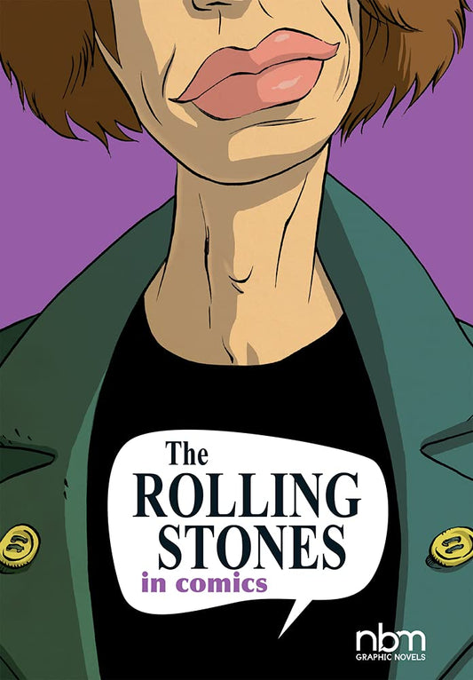 The Rolling Stones in Comics! (NBM Comics Biographies) cover image
