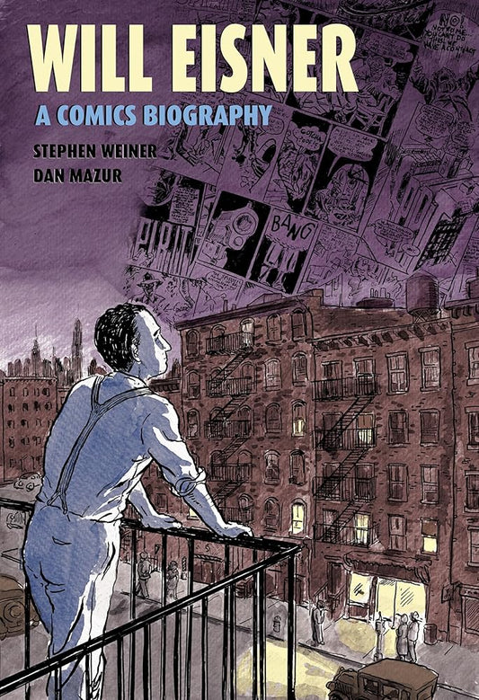 Will Eisner: A Comics Biography (NBM Comics Biographies) cover image
