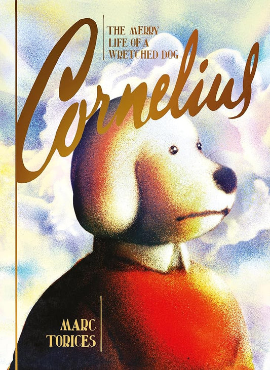 Cornelius: The Merry Life of a Wretched Dog cover image