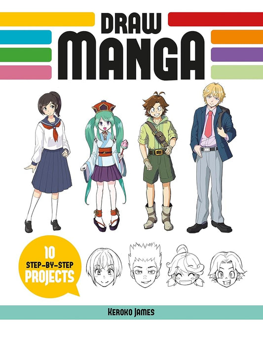 Draw Manga: 10 Step-by-Step Projects cover image