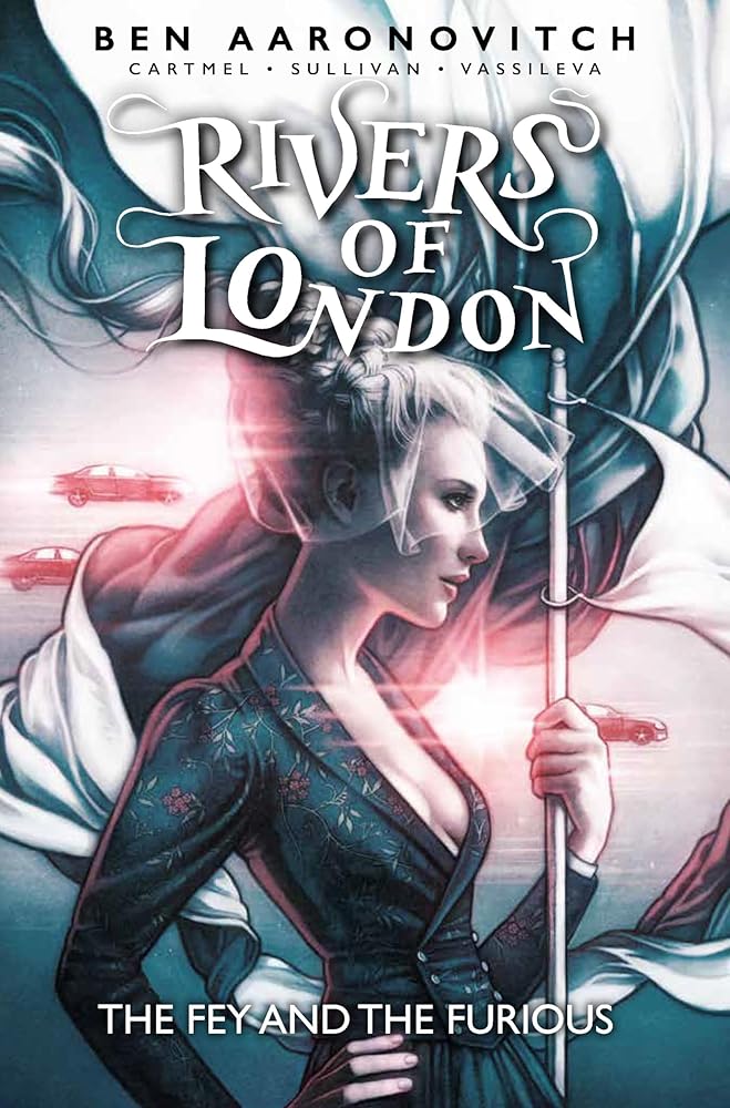 Rivers Of London Vol. 8: The Fey and the Furious (Graphic Novel) cover image
