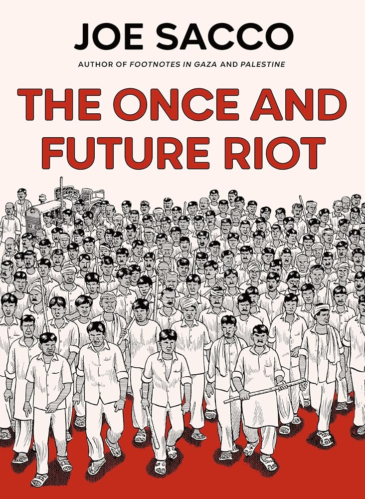 The Once and Future Riot: From the prizewinning author of Palestine cover image
