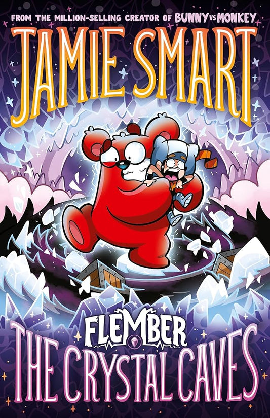 Flember 2: The Crystal Caves (from the multi-million-selling creative genius Jamie Smart) cover image