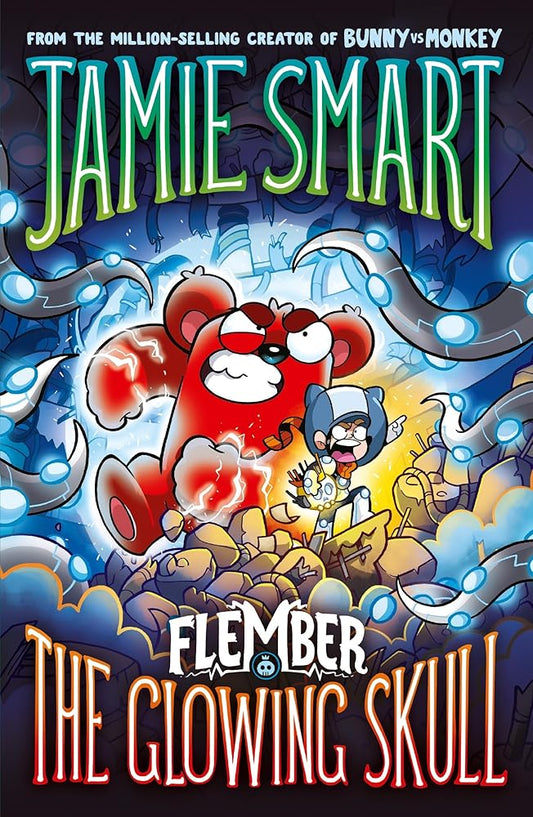 Flember 3: The Glowing Skull (from the multi-million-selling creative genius Jamie Smart) cover image