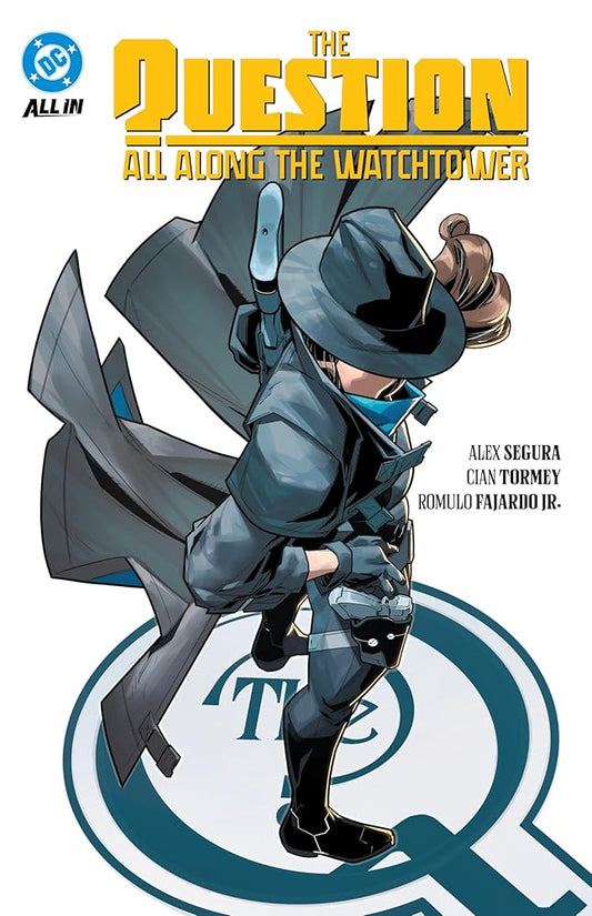 The Question: All Along the Watchtower cover image