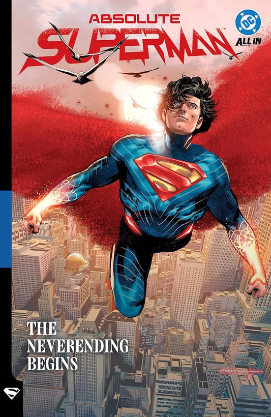 Absolute Superman Vol. 3: The Neverending Begins (Absolute Universe) cover image