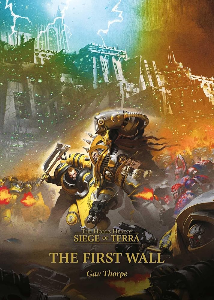 The First Wall (3) (Horus Hersey: Siege of Terra, 3) cover image