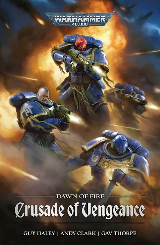 Dawn of Fire: Crusade of Vengeance (Warhammer 40,000) cover image