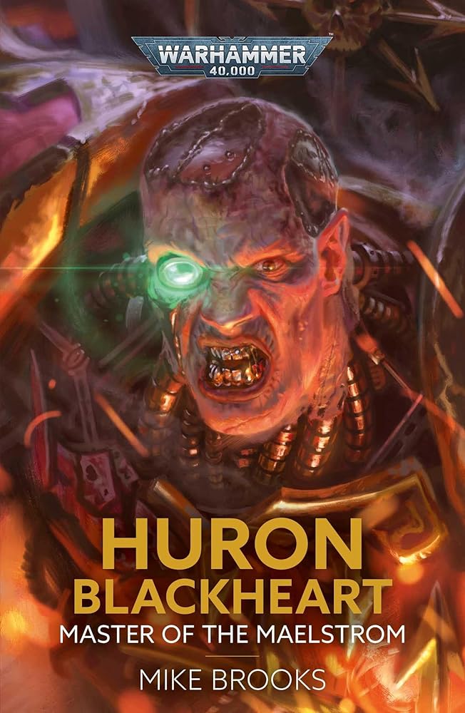 Huron Blackheart: Master of the Maelstrom (Warhammer 40,000) cover image