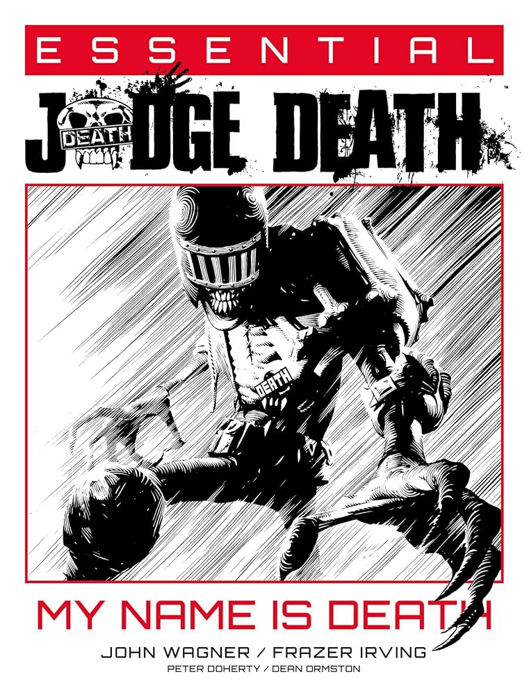 Essential Judge Death: My Name Is Death (Essential Judge Dredd) cover image