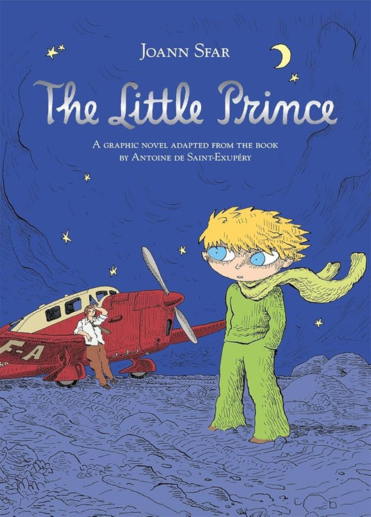 The Little Prince: A graphic novel adapted from the book by Antoine de Saint-Exupéry cover image