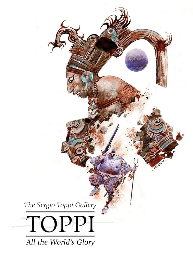 Sergio Toppi's All the World's Glory cover image