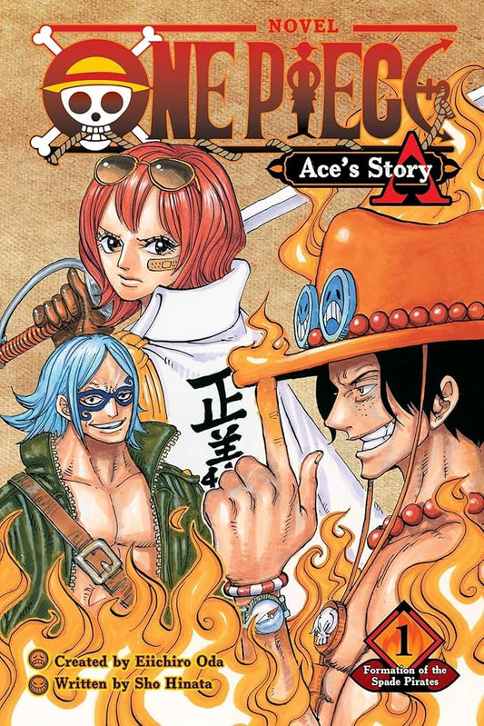 One Piece: Ace's Story, Vol. 1: Formation of the Spade Pirates (1) (One Piece Novels) cover image