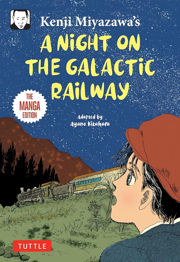 Kenji Miyazawa's A Night on the Galactic Railway: The Manga Edition (Tuttle Japanese Classics in Manga) cover image