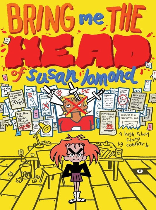 Bring Me the Head of Susan Lomond: A High School Story cover image