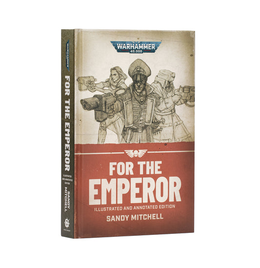 Warhammer Black Library: For the Emperor (Illustrated & Annotated)